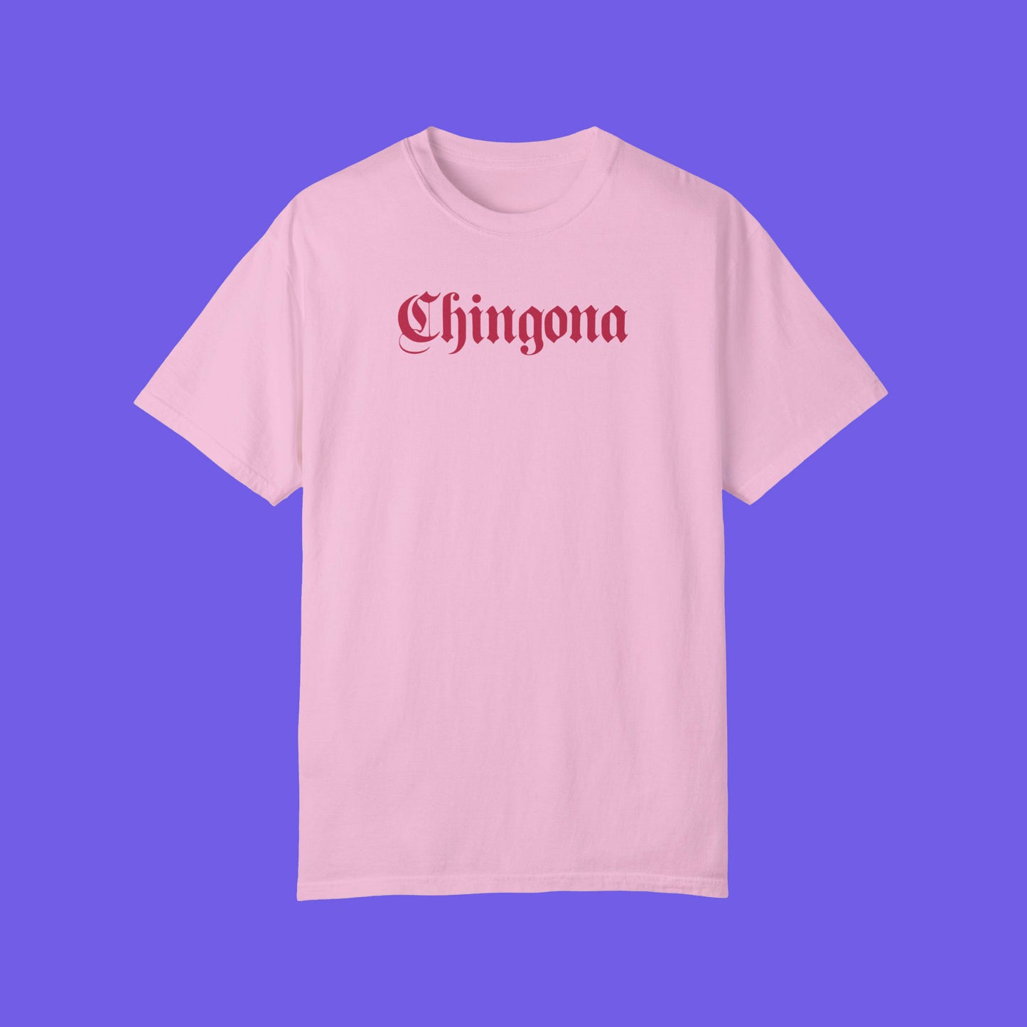 Chingona T-shirt